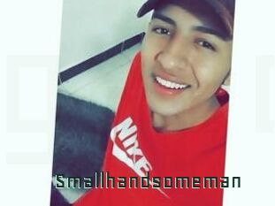 Smallhandsomeman