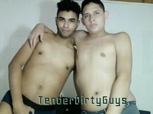 TenderDirtyGuys