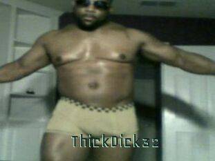 ThickDick32 Gay Porn