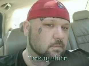 Trashywhite