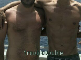 TroubleDouble