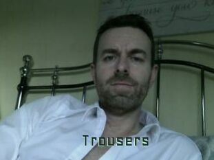 Trousers