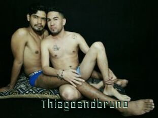 Thiagoandbruno