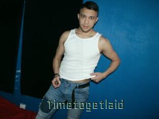 Timetogetlaid