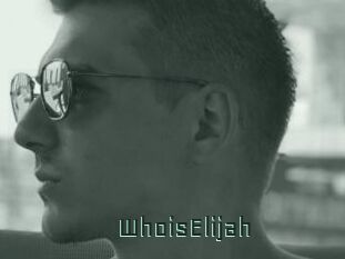 WhoisElijah
