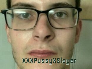 XXXPussyXSlayer