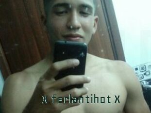 X_ferlantihot_X