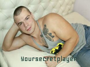 Yoursecretplayer